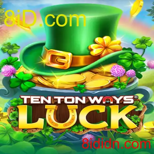 TenTonWaysLuck